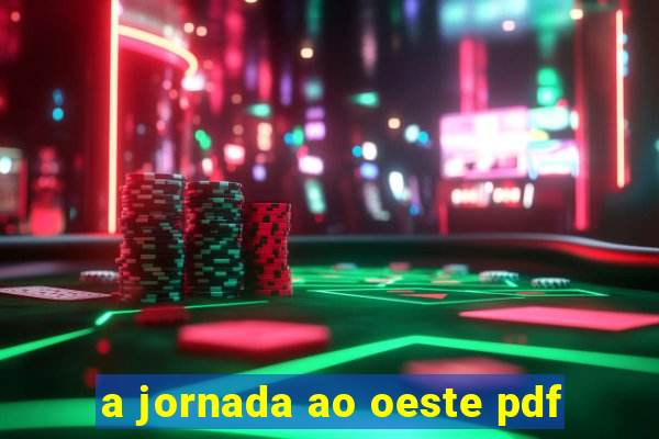 a jornada ao oeste pdf